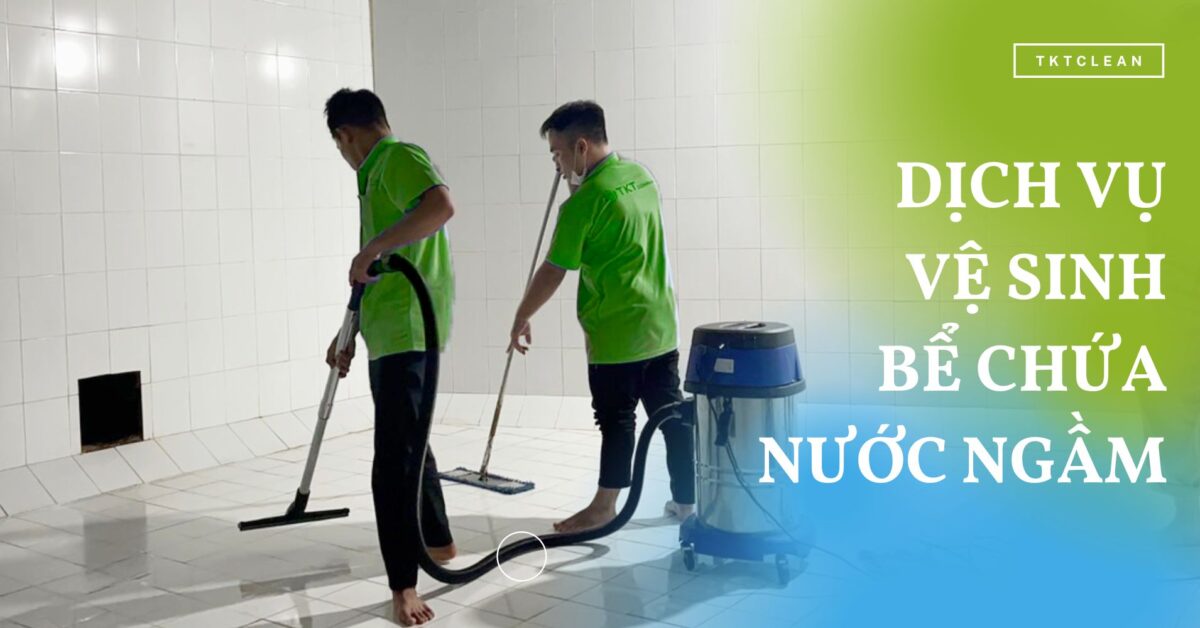 Vệ Sinh Bể Nước Ngầm Sài Gòn – Giá Rẻ